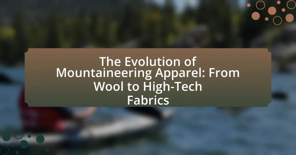 The Evolution of Mountaineering Apparel: From Wool to High-Tech Fabrics