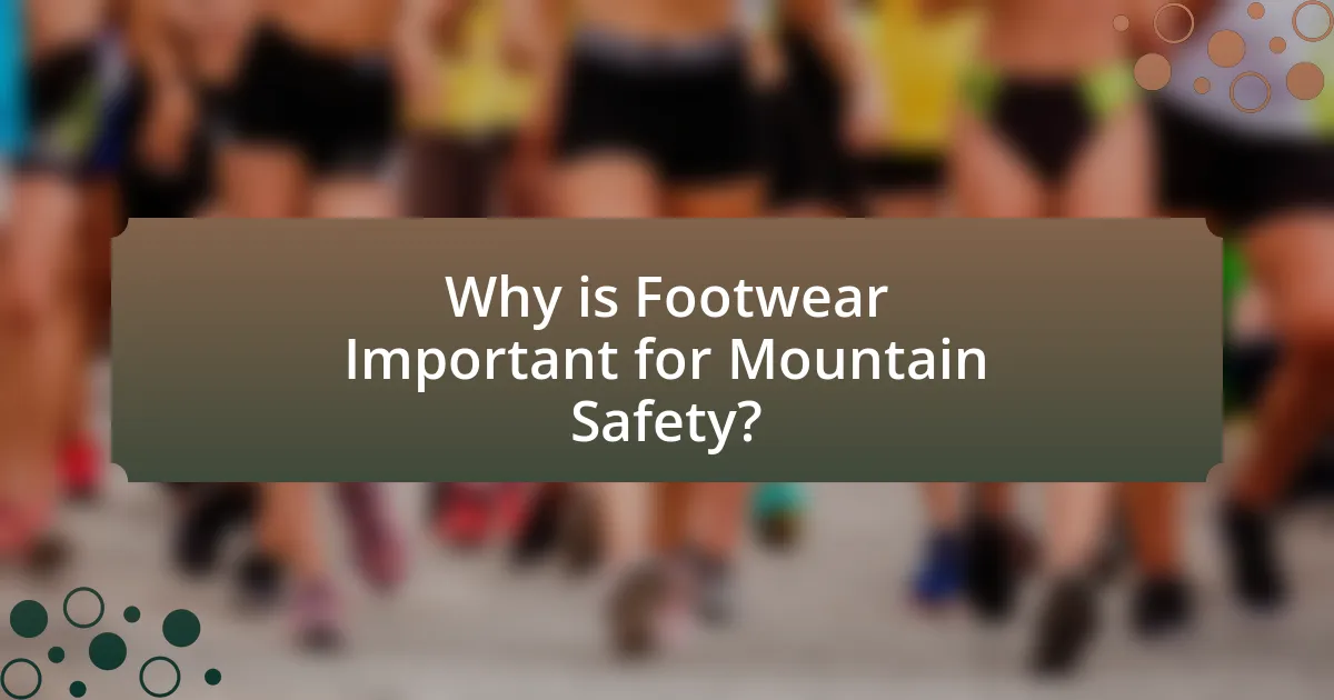Why is Footwear Important for Mountain Safety?